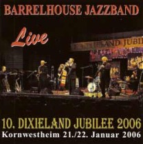 10. Dixieland Jubilee 2006 / Barrelhouse Jazzband