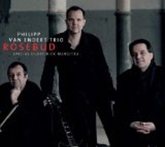 Rosebud / Philipp Van Endert Trio