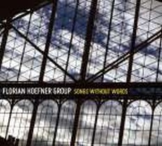 Songs Without Words / Florian Hoefner Group