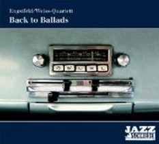 Back To Ballads / Engstfeld / Weiss Quartett